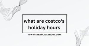 what are costco's holiday hours