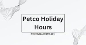 Petco Holiday Hours