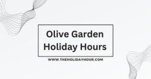 Olive Garden Holiday Hours