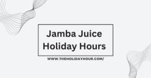 Jamba Juice Holiday Hours