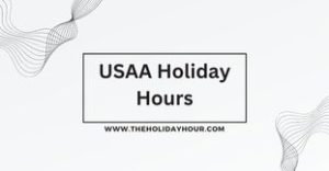 USAA Holiday Hours