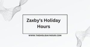 Zaxby's Holiday Hours