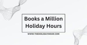 Books a Million Holiday Hours