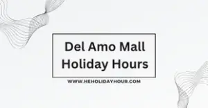 Del Amo Mall Holiday Hours