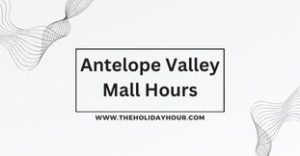 Antelope Valley Mall Hours