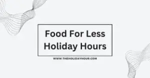 Food For Less Holiday Hours