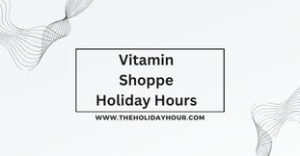 Vitamin Shoppe Holiday Hours