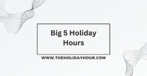 Big 5 Holiday Hours