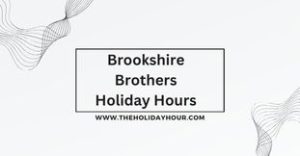 Brookshire Brothers Holiday Hours