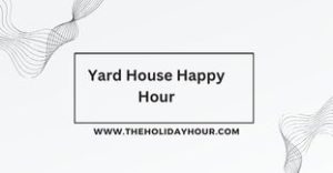 Yard House Happy Hour
