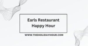 Earls Restaurant Happy Hour