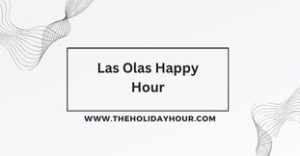 Las Olas Happy Hour